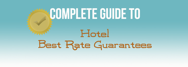 The Complete Guide to Best Rate Guarantees